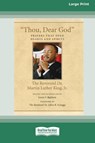 Thou, Dear God - Martin Luther King - 9780369371614