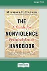 The Nonviolence Handbook - Michael N Nagler - 9780369372062