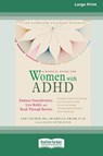 A Radical Guide for Women with ADHD - Sari Solden ; Michelle Frank - 9780369373168