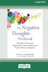 The Negative Thoughts Workbook - David A Clark - 9780369386960