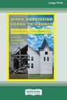 When Narcissism Comes to Church - Chuck Degroat - 9780369387486