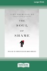 The Soul of Shame - Curt Thompson - 9780369387530