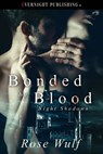 Bonded by Blood - Rose Wulf - 9780369502193