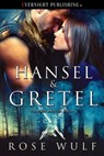Hansel & Gretel - Rose Wulf - 9780369502827