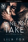 Mine to Take - Lila Fox - 9780369504265