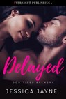 Delayed - Jessica Jayne - 9780369508201