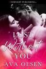 Lost Without You - Ava Olsen - 9780369508294