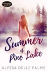 Summer at Pine Lake - Alyssa Delle Palme - 9780369508737