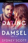 Dating the Damsel - Sydney Scott - 9780369511508