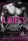 A Wife's Duty - Sam Crescent - 9780369512123