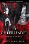 The Cheerleader - Jade Marshall - 9780369512130