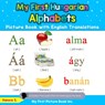 My First Hungarian Alphabets Picture Book with English Translations - Hanna S - 9780369600042