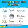 My First Haitian Creole Alphabets Picture Book with English Translations - Gina S - 9780369600141