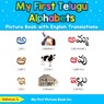 My First Telugu Alphabets Picture Book with English Translations - Abhaya S - 9780369600547
