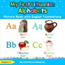My First Lithuanian Alphabets Picture Book with English Translations - Regina S - 9780369600844