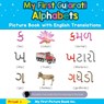 My First Gujarati Alphabets Picture Book with English Translations - Priyal J - 9780369601193