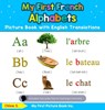 My First French Alphabets Picture Book with English Translations - Chloe S - 9780369601483