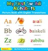 My First Swahili Alphabets Picture Book with English Translations - Goma S - 9780369601650