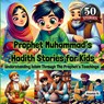 Prophet Muhammad's Hadith Stories for Kids - Aasma S. - 9780369605535