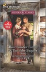 Their Frontier Family & The Baby Bequest - Lyn Cote - 9780369701787