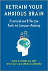 Retrain Your Anxious Brain - John Tsilimparis ; Daylle Deanna Schwartz - 9780369702029