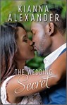 The Wedding Secret - Kianna Alexander - 9780369702654