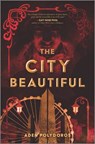 The City Beautiful - Aden Polydoros - 9780369702821