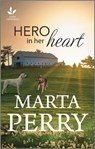 Hero in Her Heart - Marta Perry - 9780369704368
