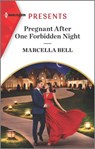 Pregnant After One Forbidden Night - Marcella Bell - 9780369707239