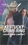 Kentucky Crime Ring - Julie Anne Lindsey - 9780369709240