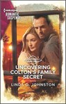 Uncovering Colton's Family Secret - Linda O. Johnston - 9780369713728