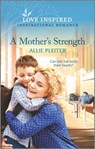 A Mother's Strength - Allie Pleiter - 9780369715166