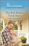 The Bull Rider's Fresh Start - Heidi McCahan - 9780369715197