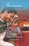 Opening His Holiday Heart - Renee Ryan - 9780369715364