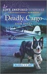 Deadly Cargo - Jodie Bailey - 9780369716040
