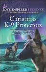 Christmas K-9 Protectors - Maggie K. Black ; Lenora Worth - 9780369716293