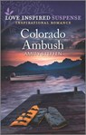 Colorado Ambush - Amity Steffen - 9780369716385