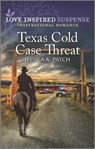 Texas Cold Case Threat - Jessica R. Patch - 9780369716491