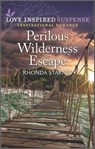 Perilous Wilderness Escape - Rhonda Starnes - 9780369716637