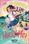 The Not-So-Uniform Life of Holly-Mei - Christina Matula - 9780369717542