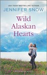Wild Alaskan Hearts - Jennifer Snow - 9780369719102