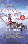 Secrets at the Summit - Sarah Varland ; Elizabeth Goddard - 9780369721242