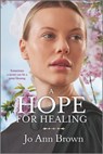 A Hope for Healing - Jo Ann Brown - 9780369723949