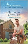 The Loner's Secret Past - Lorraine Beatty - 9780369725370