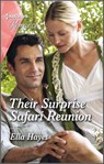 Their Surprise Safari Reunion - Ella Hayes - 9780369727411