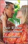 Their Wildest Safari Dream - Suzanne Merchant - 9780369727619