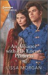 An Alliance with His Enemy Princess - Lissa Morgan - 9780369730022