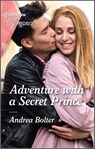 Adventure with a Secret Prince - Andrea Bolter - 9780369734228