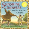 Sunshine Showers And 4 O'Clock Flowers - Pauline Stewart ; Nick Maland - 9780370324593