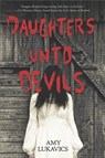 Daughters unto Devils - LUKAVICS,  Amy - 9780373211951